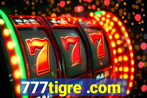 777tigre .com